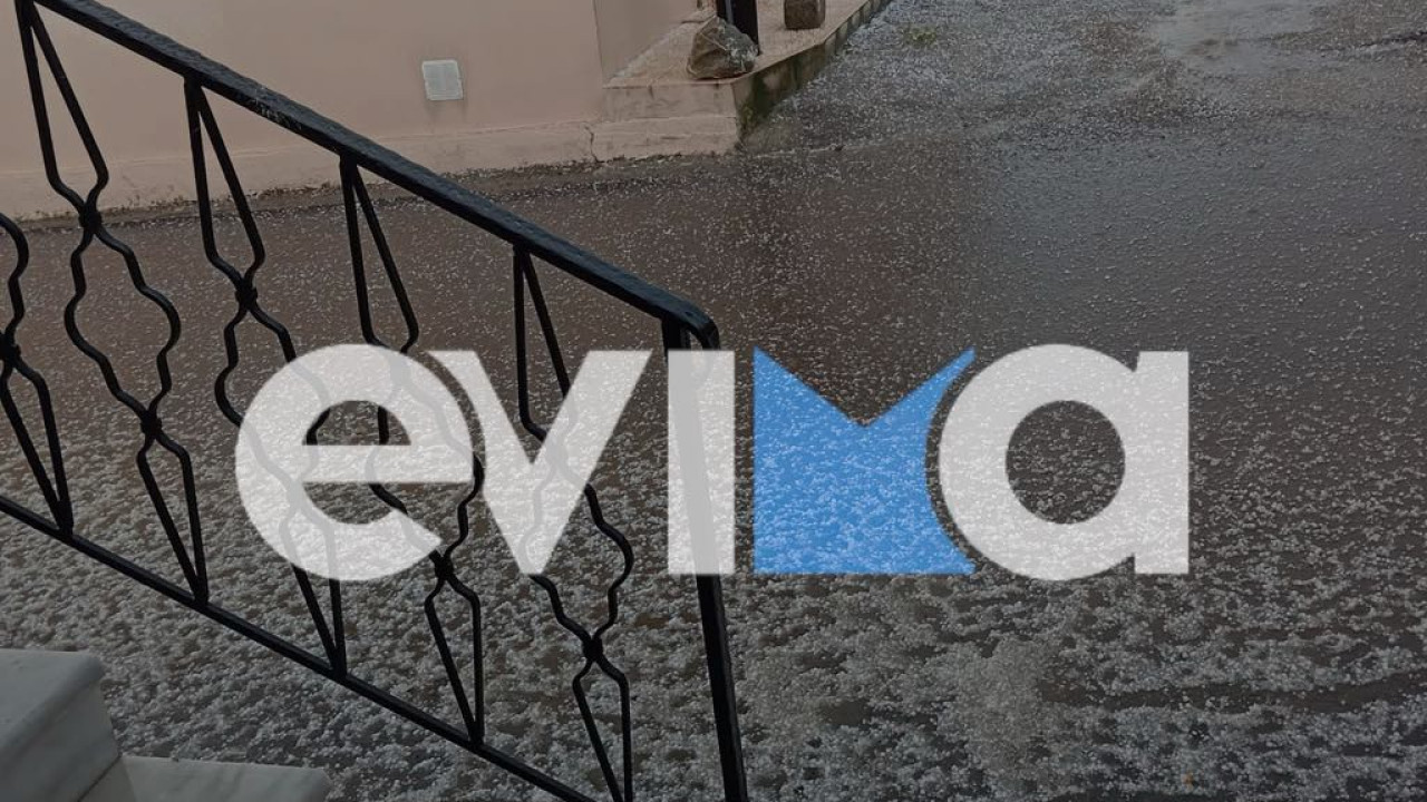 Εύβοια: Έπεσε χαλάζι σε μέγεθος καρυδιού – Ζημιές σε καλλιέργειες