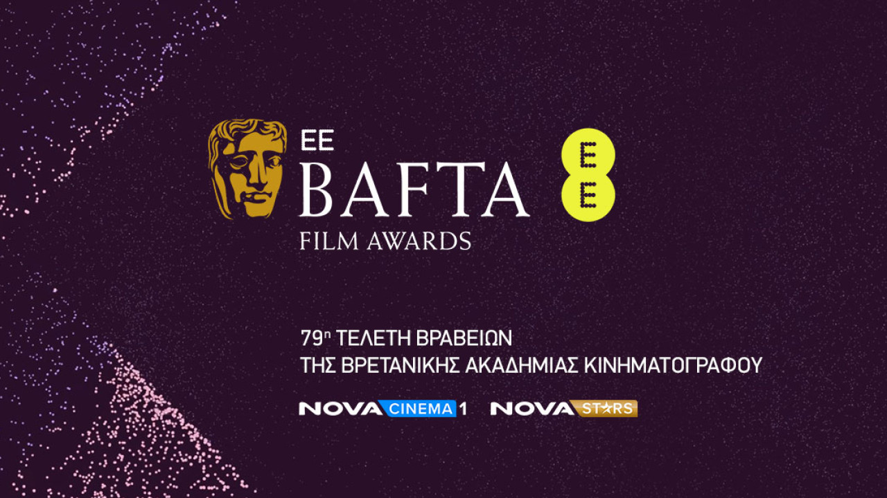&Tau;&alpha; 2026 EE BAFTA Film Awards &sigma;&tau;&eta; Nova