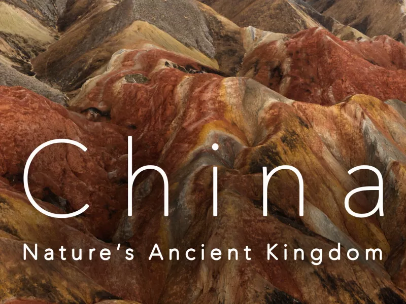 China: Nature's Ancient Kingdom- Στον ΣΚΑΪ σε Α’ Τηλεοπτική Μετάδοση